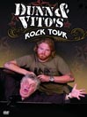 Dunn and Vito's Rock Tour